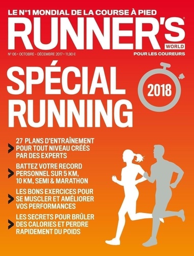 Runner's World N° 6, octobre-décembre 2017 Spécial running 2018. Forme et entraînement