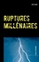 Ruptures millénaires. Sous-titre