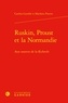 Cynthia Gamble et Matthieu Pinette - Ruskin, Proust et la Normandie - Aux sources de la Recherche.