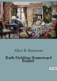Ruth Fielding Homeward Bound