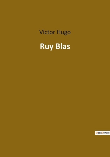 Les classiques de la littérature  Ruy Blas