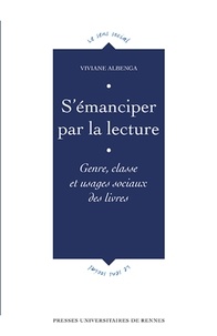 Viviane Albenga - S'émanciper par la lecture - Genre, classe et usages sociaux du livre.