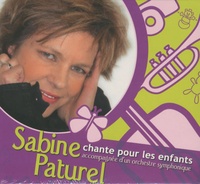 Sabine Paturel - Sabine Paturel chante pour les enfants accompagnée d'un orchestre symphonique - CD audio.