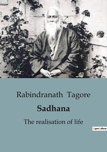 Sadhana. An Enlightening Exploration of Spiritual Awakening and Self-Realization