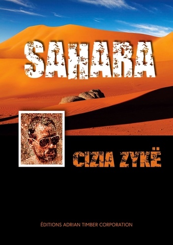 Trilogie Cizia Zykë  Sahara