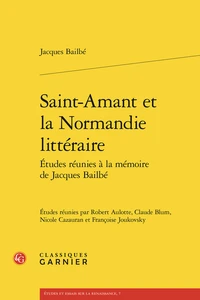Saint-Amant et la Normandie littéraire