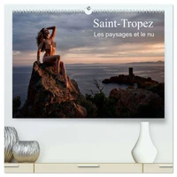 Saint-Tropez Les paysages et le nu  (Calendrier mural 2026 DIN A2 vertical) calendrier de bureau