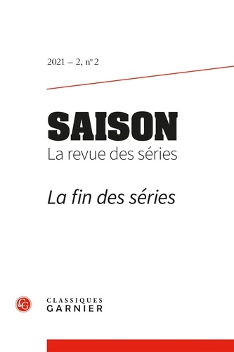Saison - La revue des séries N° 2/2021-2 La fin des séries