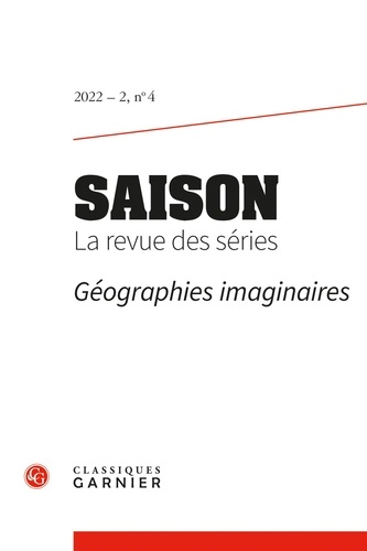 Saison - La revue des séries N° 4/2022-2 Géographies imaginaires