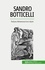 Sandro Botticelli. İtalyan Rönesansı'nın elçisi