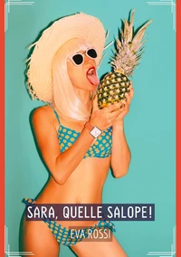 Sara, quelle salope !
