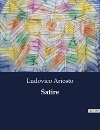 Ludovico Ariosto - Satire.