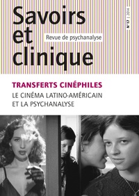 Franz Kaltenbeck - Savoirs et clinique N° 17/2014 : Transferts cinéphiles - Le cinéma latino-américain et la psychanalyse.