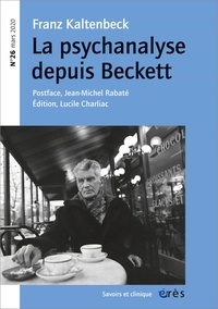  Collectif - Savoirs et clinique N° 26 : Franz Kaltenbeck - La psychanalyse depuis Beckett.