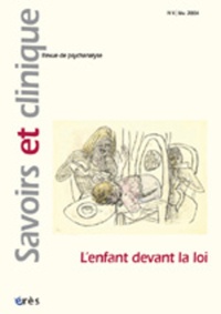  Collectif - Savoirs et clinique N° 4 Février 2004 : L'enfant devant la loi.