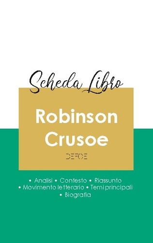 Daniel Defoe - Scheda libro Robinson Crusoe di Daniel Defoe (analisi letteraria di riferimento e riassunto completo).