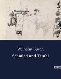 Wilhelm Busch - Schmied und Teufel.