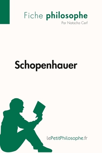 Philosophe  Schopenhauer (Fiche philosophe). Comprendre la philosophie avec lePetitPhilosophe.fr