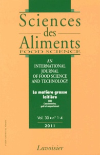 Corinne Marmonier et Brigitte Coudray - Sciences des aliments Volume 30 N° 1-4/201 : La matière grasse laitière - Tome 3, Consommation, goût et comportement.