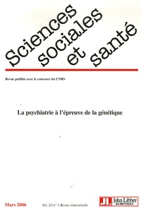 Vololona Rabeharisoa - Sciences Sociales et Santé Volume 24 N° 1, Mars : La psychiatrie à l'épreuve de la génétique.