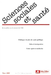  John Libbey - Sciences Sociales et Santé Volume 27 N°1, Mars : .