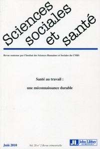 Danièle Carricaburu et Serge Volkoff - Sciences Sociales et Santé Volume 28 N° 2, Juin : Santé au travail : une méconnaissance durable.