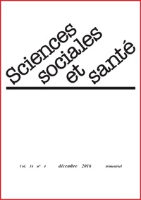 Martine Bungener et Pascale Bourret - Sciences Sociales et Santé Volume 34 N° 4, décembre 2016 : .