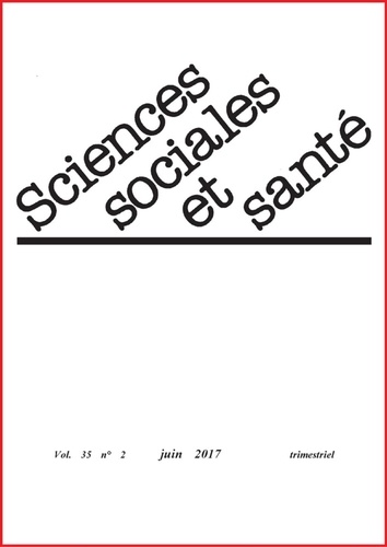 Frédéric Le Marcis et Janine Pierret - Sciences Sociales et Santé Volume 35 N° 2, juin 2017 : .