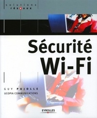 Guy Pujolle - Sécurité Wi-Fi.