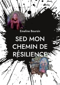 Emeline Boursin - SED mon chemin de résilience.