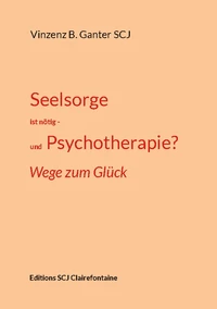 Seelsorge ist nötig - und Psychotherapie?