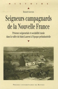 Seigneurs campagnards de la Nouvelle France