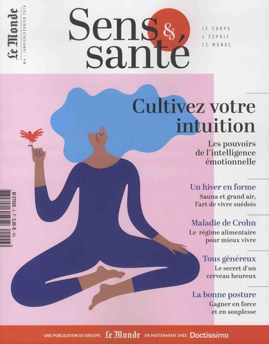 Elisabeth Marshall-Hannart - Sens & santé N° 6, janvier-février 2018 : Cultivez votre intuition - Les pouvoirs de l'intelligence émotionnelle.