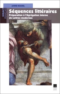 Sequences Litteraires. Preparation A L'Agregation Interne De Lettres Modernes