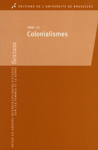 Amandine Lauro et Dominic Dagenais - Sextant N° 25/2008 : Colonialismes.