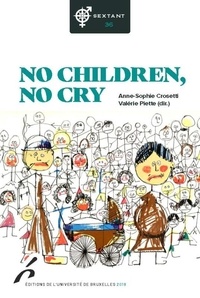 Anne-Sophie Crosetti et Valérie Piette - Sextant N° 36 : No children, no cry.