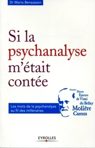 Si la psychanalyse m'était contée