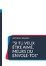 Anthony Salaün - "Si tu veux être aimé, meurs ou envole-toi." - Discourir un honneur sauvegardé.