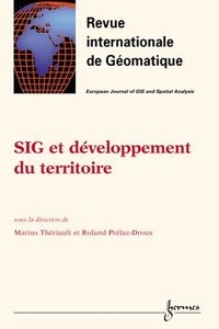 Marius Thériault et Roland Prélaz-Droux - SIG et développement du territoire Volume 11 - N° 3-4/2 : .