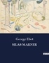 George Eliot - Littérature d'Espagne du Siècle d'or à aujourd'hui  : Silas marner.
