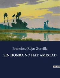 Sin honra no hay amistad