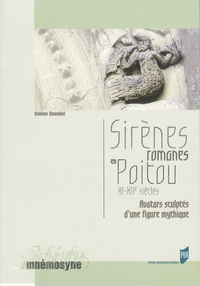 Sirènes romanes en Poitou XIe-XIIe siècles