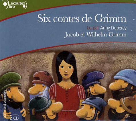 Wilhelm Grimm et Jakob et Wilhelm Grimm - Six contes de Grimm - 2 CD audio.