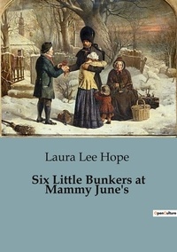 Hope laura Lee - Six Little Bunkers at Mammy June's - Vol 3.