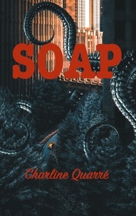 Charline Quarré - Soap.