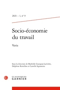 Mathilde Guergoat-Larivière et Delphine Remillon - Socio-économie du travail N° 9-1/2021 : .
