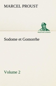 Marcel Proust - Sodome et Gomorrhe—Volume 2.