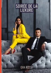 Soirée de la luxure