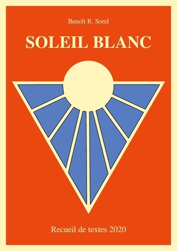 Soleil Blanc. Recueil de textes 2020