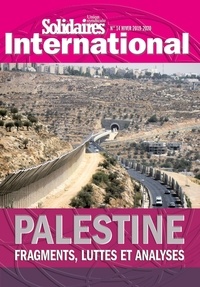 Verveine Angeli et Linda Sihili - Solidaires International N° 14, hiver 2019-20 : Palestine - Fragments, luttes et analyses.